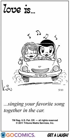 a cartoon car with the words love is singing your favorite song together in the car