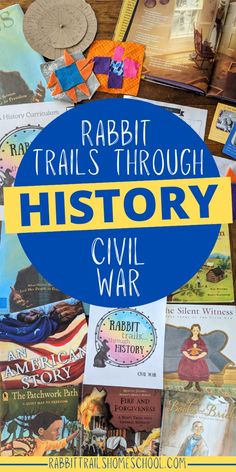 Rabbit Trails through History civil war. A literature based history curriculum for homeschoolers. Elementary Civil War curriculum. Middle school civil war curriculum. Underground Railroad lesson. Abraham Lincoln Lesson. Civil War Unit Study. #homeschooling #civilwar Literature Based Curriculum, Learning History, History Curriculum, Scripture Memory