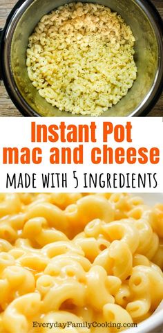 instant pot macaroni and cheese made with 5 ingredients is an easy dinner recipe