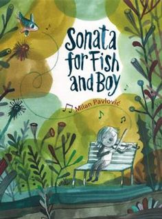 a children's book with an image of a fish and boy sitting on a bench