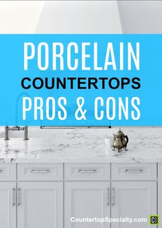 the words porcelain countertops pros and cons are overlaid