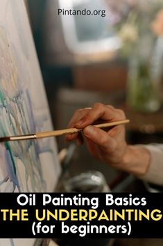 oil painting basics the underpainting for beginners