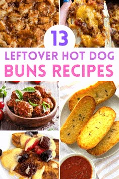 the top ten leftover hot dog buns recipes