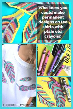 several different pictures with some writing on them and the words, who knew? i could make permanent permanent designs on tee shirts with plain old crayons