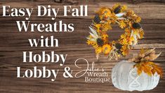 an easy diy fall wreaths with hobbyy and lolly & coby