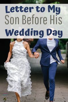 a man and woman are walking down the street with text that reads, letter to my son before his wedding day