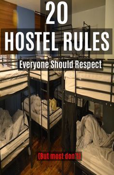 there are many bunk beds in this room with the words 20 hotel rules everyone should respect