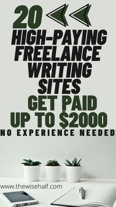 a white desk topped with a laptop computer next to a wall mounted sign that says 20 high - paying freelance sites get paid up to $ 200 no experience needed