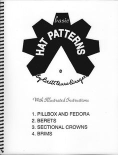 Author: Brett Ours Drager. 1992. soft cover, 40 pp Reg. Basic millinery information on flat pattern hats and 28 pull-out patterns. Mix and match the crown and brim patterns to create your own sweet versions. Make Your Own Hat, Historical Hats, Hat Sewing, Hat Template, Sewing Hats, Flat Pattern, Hat Patterns Free, Victorian Hats, Millinery Supplies