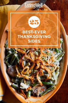 a bowl full of food with the words best - ever thanksgiving sides on it and an orange overlay