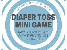 a baby shower game with the words diaper toss mini game on it's front