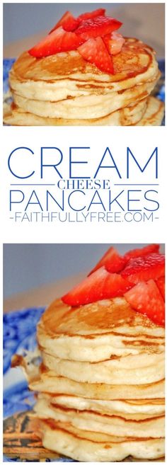 some pancakes with strawberries on top and the words cream cheesecakes pancake