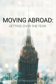 a woman standing in front of a window with the words moving about getting over the fear