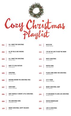 a christmas playlist with the words cozy christmas playlist written in red and white