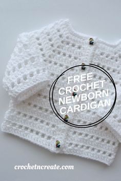 two crocheted white napkins with the words free crochet newborn cardigan