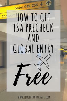 an airport with the text how to get global entry and tsa precheck free