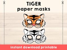 a tiger mask with the words instant printable for kids to use on their face