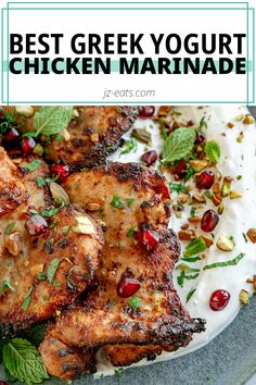 the best greek yogurt chicken marinade recipe on a plate with nuts and herbs