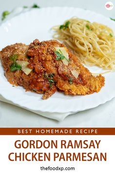 the best homemade recipe for gordon ramsay chicken parmesan on a plate with pasta