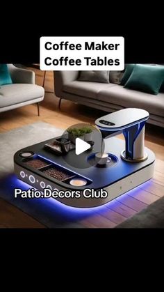 a coffee table that is lit up with blue lights on it and the words coffee maker coffee tables