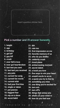 a black and white photo with the words pick a number and i'll answer honesty