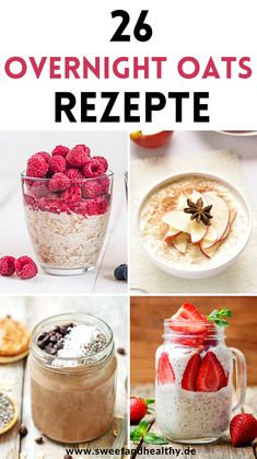 overnight oatmeal recipe collage with text overlay that reads 26 overnight oats rezepte