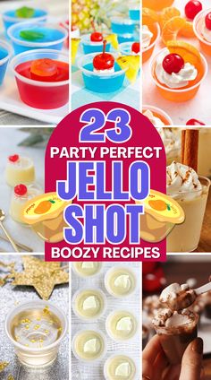 jello shot recipe collage with the words 25 party perfect jello shot boozy recipes