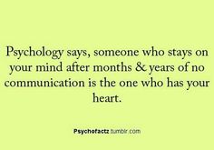 a green background with the words psychic says, someone who stays on your mind after months & years of no communication is the one who has your heart