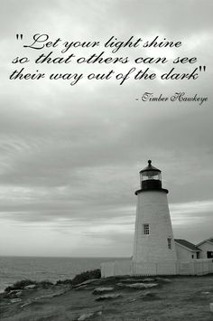 Light House Quotes Inspiration, Beacon Of Light Quotes, Lighthouse Quotes Inspirational, Lighthouse Sayings, Lighthouse Paintings, Lighthouse Inspiration, House Quotes, Lighthouses Photography