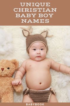 a baby wearing a deer outfit and holding a teddy bear in front of him with the words unique christian baby boy names above it