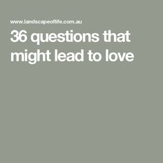 the text is in white on a gray background that says,'86 questions that might lead to love