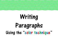 the words writing paragraphs using the color technique are in black and white, with green stripes