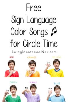 four children with the words free sign language color songs for circle time in different colors