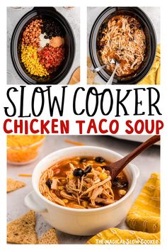 the slow cooker chicken taco soup is ready to be eaten and put in the oven