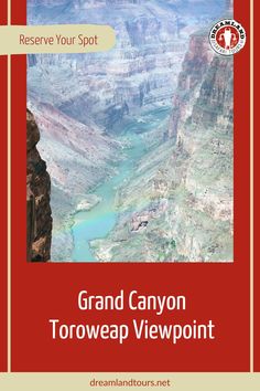 the grand canyon overlook point in grand canyon national park is shown with text that reads, reserve