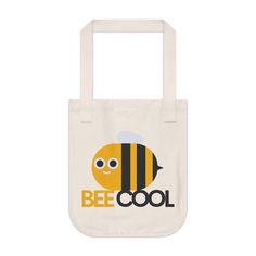 a white bag with a bee on it and the words bee cool written in black