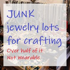 junk jewelry lots for crafting over half of it not wearable and full of jewels