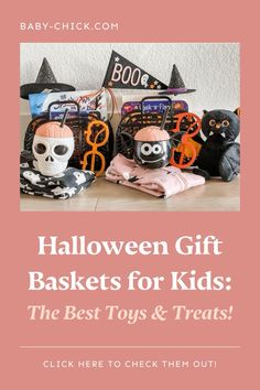 halloween gift baskets for kids the best toys and treats click here to check them out