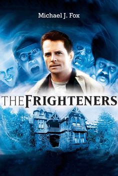 the frighteneders movie poster with an image of a man standing in front of a house