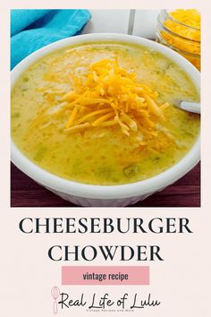 a bowl of cheeseburger chowder is shown