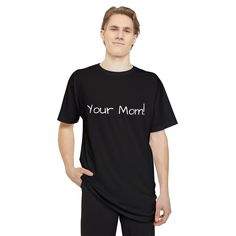 Make a bold statement with our Your Mom! Unisex Long Body Urban Tee. This stylish tee is perfect for any occasion. It features a classic fit with a long body and a comfortable feel. The fabric is lightweight and breathable, making it perfect for any season. The design is modern and eye-catching, with a unique graphic print. Available in sizes S-2XL, this tee is sure to make a statement. This tee is perfect for any wardrobe. It's comfortable and stylish, and can be dressed up or down. The lightweight fabric is breathable and perfect for any season. The unique graphic print adds a modern touch to any outfit. Whether you're headed to the gym or out for a night on the town, this tee is sure to make a statement. Our Your Mom! Unisex Long Body Urban Tee is the perfect addition to any wardrobe. W Athleisure Stretch T-shirt With Letter Print, Moisture-wicking Stretch T-shirt For Loungewear, Stretch Crew Neck T-shirt With Text Print, Workout T-shirt With Text Print And Relaxed Fit, Athleisure T-shirt With Letter Print For Loungewear, Athleisure Crew Neck T-shirt With Text Print, Stretch Moisture-wicking T-shirt For Loungewear, Comfortable Crew Neck Tops With Text Print, Oversized Black T-shirt For Workout