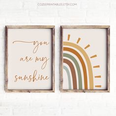 two framed art prints with the words you are my sunshine and rainbows on them