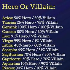 the zodiac sign for hero or villain