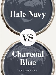 The image features a comparison between two paint colors, Hale Navy and Charcoal Blue, displayed in paint can lids with a glossy finish. The names of the colors are written in bold white text on top of the respective shades. A circular "VS" symbol separates the two, emphasizing the comparison between the deep navy and dark blue tones. The background is neutral, making the colors stand out prominently. Hale Navy Paint Color, Hale Navy Office, Sw Charcoal Blue, Hale Navy Coordinating Colors, Hale Navy Bathroom, Charcoal Blue Paint, Best Navy Blue Paint Colors, Navy Paint Color, Navy Front Door