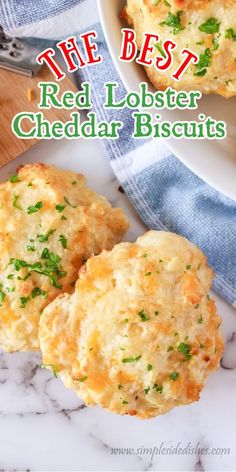 the best red lobster cheddar biscuits