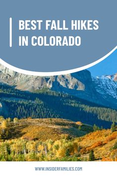 the mountains and trees with text overlay that reads best fall hikes in colorado