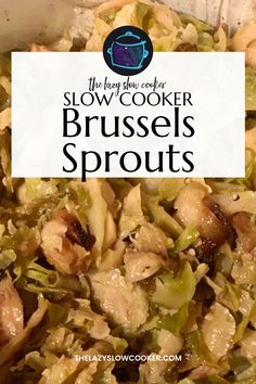 the best slow cooker brussel sprouts recipe with text overlay