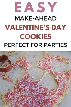 an easy valentine's day cookie recipe with sprinkles