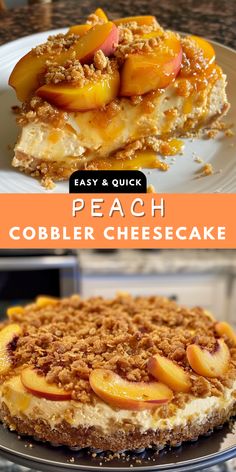 easy and quick peach cobbler cheesecake with crumbled toppings on top