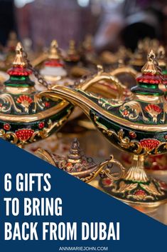 gold and green decorated dishes with the words 6 gifts to bring back from dubai